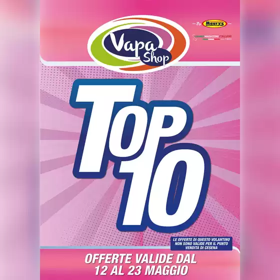 Volantino Vapashop | Top 10 | 2026-05-12T00:00:00.000Z - 2026-05-23T00:00:00.000Z