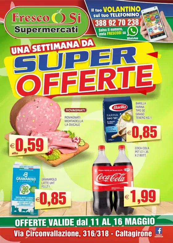 Volantino Fresco Si Supermercati | Super offerte | 2026-05-11T00:00:00.000Z - 2026-05-16T00:00:00.000Z