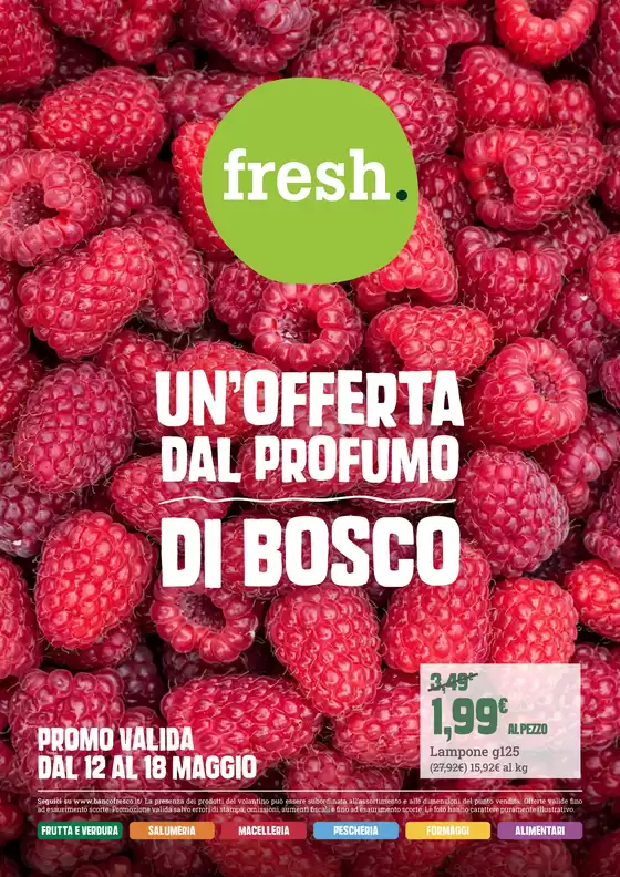 Volantino Banco Fresco a Arre | Un'offerta dal profumo di bosco | 2026-05-12T00:00:00.000Z - 2026-05-18T00:00:00.000Z