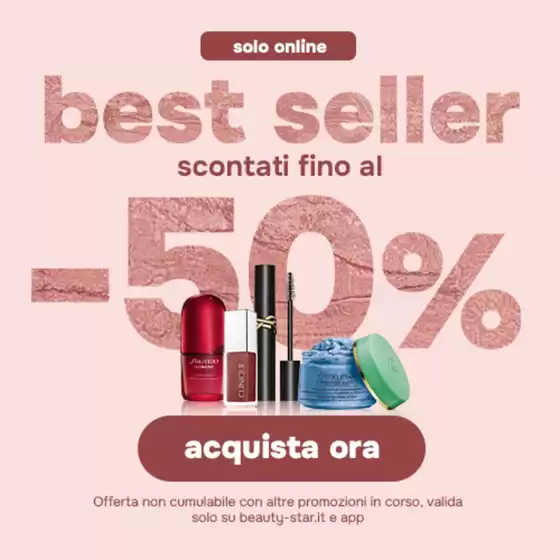 Volantino Beauty Star | Scontati fino al -50% | 2026-05-12T00:00:00.000Z - 2026-05-31T00:00:00.000Z