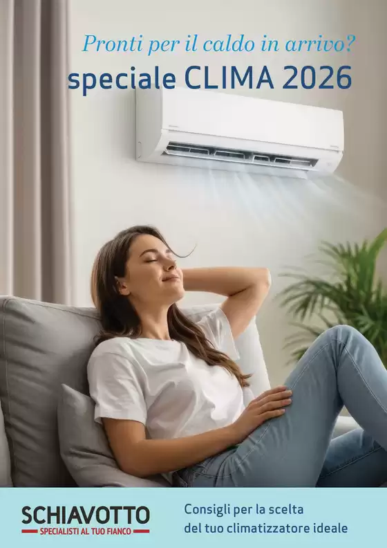 Volantino Schiavotto | Speciale Clima 2026 | 2026-05-12T00:00:00.000Z - 2026-06-30T00:00:00.000Z