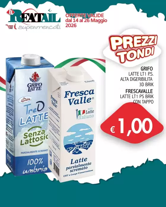 Volantino Reatail Supermercati | Prezzi tondi | 2026-05-14T00:00:00.000Z - 2026-05-26T00:00:00.000Z