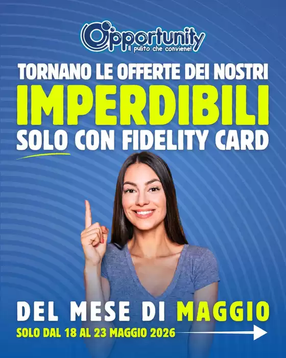 Volantino Opportunity Shop | Del mese di maggio | 2026-05-18T00:00:00.000Z - 2026-05-23T00:00:00.000Z