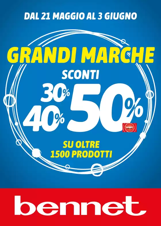 Volantino Bennet | Grandi Marche | 2026-05-21T00:00:00.000Z - 2026-06-03T00:00:00.000Z