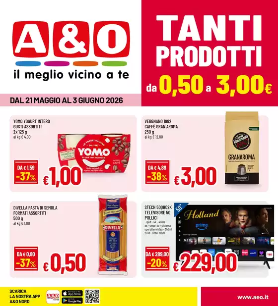 Volantino A&O | Tanti prodotti da 0.50 a 3.00€ | 2026-05-21T00:00:00.000Z - 2026-06-03T00:00:00.000Z