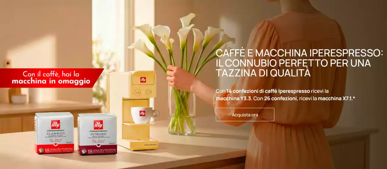 Volantino Illy a Monte Porzio Catone | Con il caffe, hai la macchina in omaggio | 2026-05-19T00:00:00.000Z - 2026-06-15T00:00:00.000Z