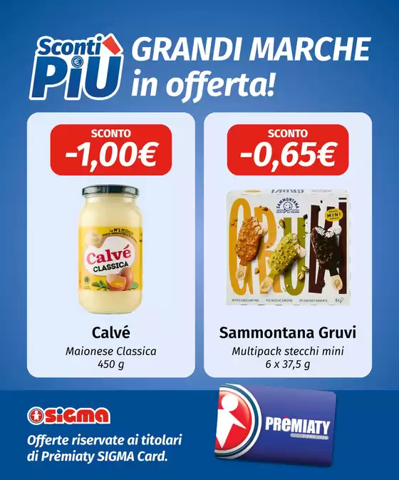 Volantino Sigma | Scopri le GRANDI MARCHE in offerta! | 2026-05-20T00:00:00.000Z - 2026-06-02T00:00:00.000Z