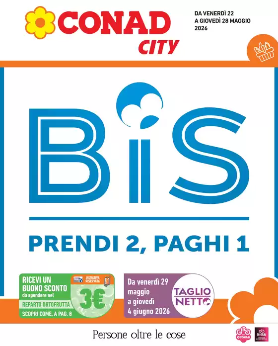 Volantino Conad City | BIS | 2026-05-22T00:00:00.000Z - 2026-05-28T00:00:00.000Z