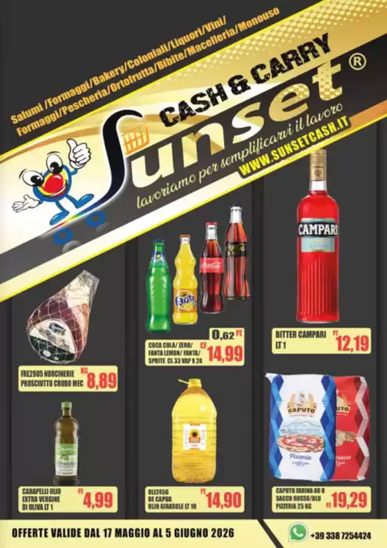 Volantino Sunset Cash&Carry | Offerte valide dal 17 maggio al 5 giugno 2026 | 2026-05-20T00:00:00.000Z - 2026-06-05T00:00:00.000Z