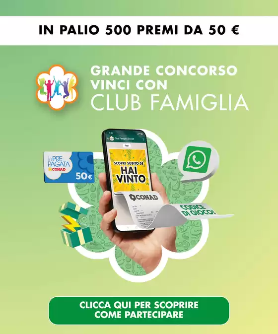 Volantino Conad | Grande Concorso Vinci con Club Famiglia | 2026-05-18T00:00:00.000Z - 2026-06-07T00:00:00.000Z