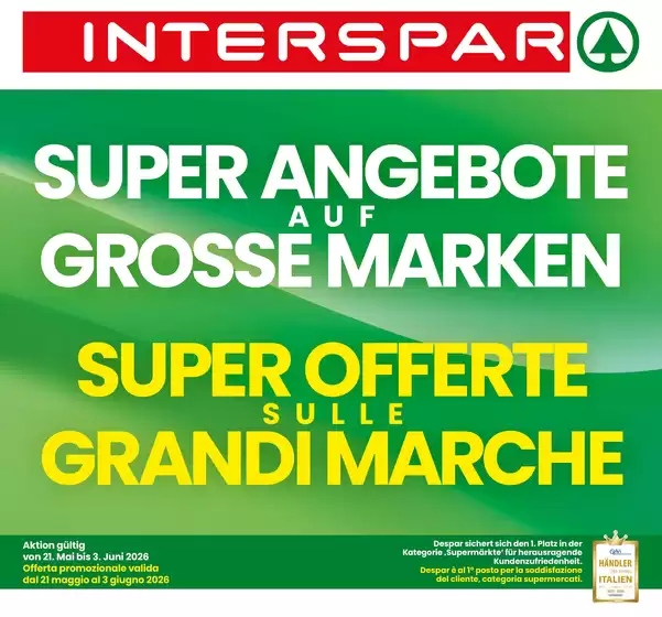 Volantino Interspar | Super offerte sulle grandi marche | 2026-05-21T00:00:00.000Z - 2026-06-03T00:00:00.000Z