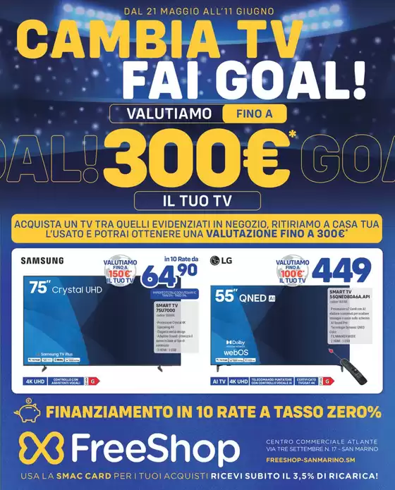 Volantino Freeshop | Cambia tv fai goal ! | 2026-05-21T00:00:00.000Z - 2026-06-11T00:00:00.000Z