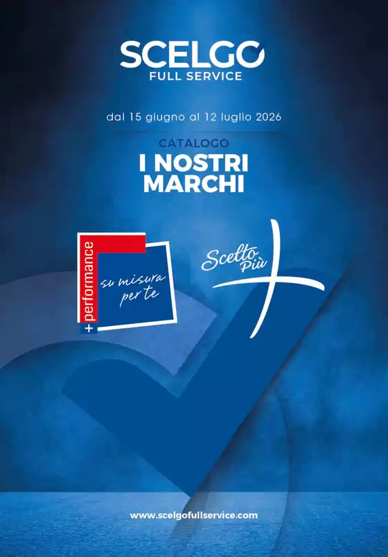 Volantino Scelgo | I nostri marchi | 2026-06-15T00:00:00.000Z - 2026-07-12T00:00:00.000Z