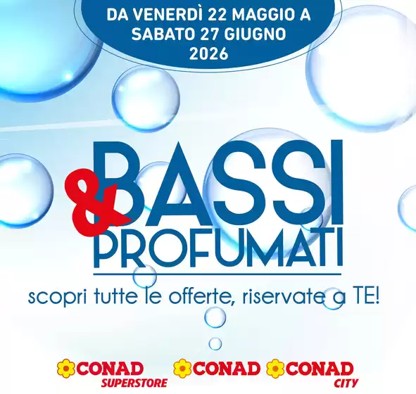Volantino Conad City | BASSI E PROFUMATI | 2026-05-22T00:00:00.000Z - 2026-05-27T00:00:00.000Z