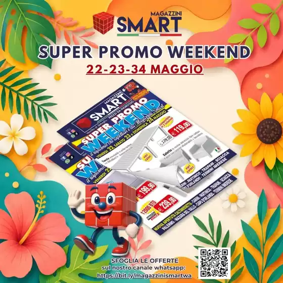 Volantino Magazzini Smart | Super promo weekend | 2026-05-22T00:00:00.000Z - 2026-05-24T00:00:00.000Z