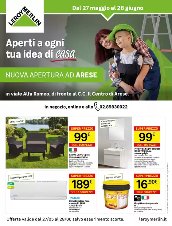 Volantino Leroy Merlin | Nuova apertura Leroy Merlin ad Arese! | 2026-05-27T00:00:00.000Z - 2026-06-28T00:00:00.000Z