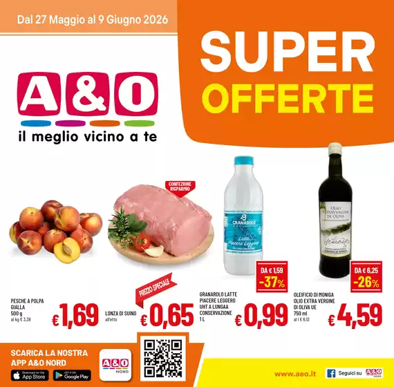 Volantino A&O | Super offerte | 2026-05-27T00:00:00.000Z - 2026-06-09T00:00:00.000Z