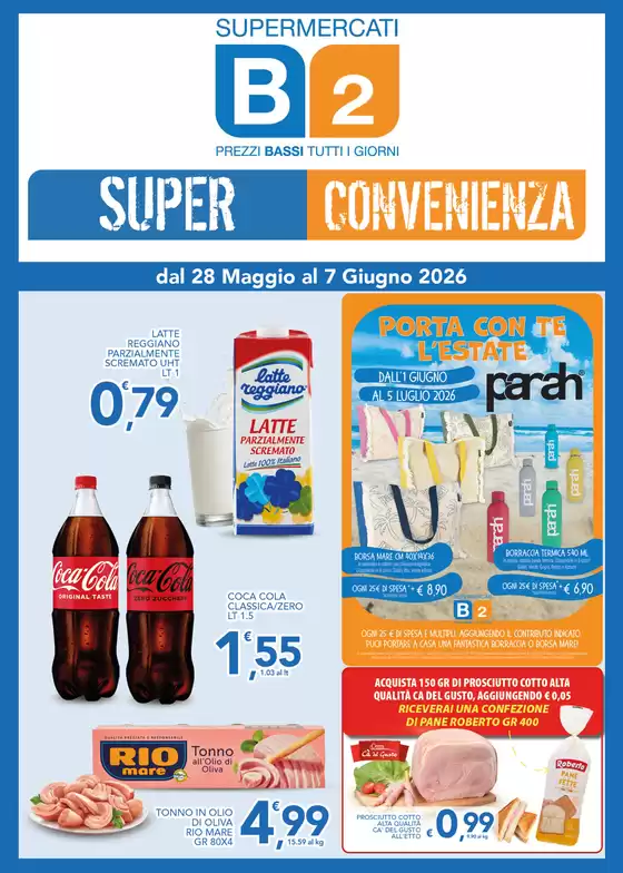 Volantino Supermercati B2 | Super convenienza | 2026-05-28T00:00:00.000Z - 2026-06-07T00:00:00.000Z