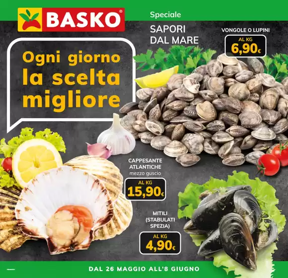 Volantino Basko | Speciale Sapori dal Mare | 2026-05-26T00:00:00.000Z - 2026-06-08T00:00:00.000Z