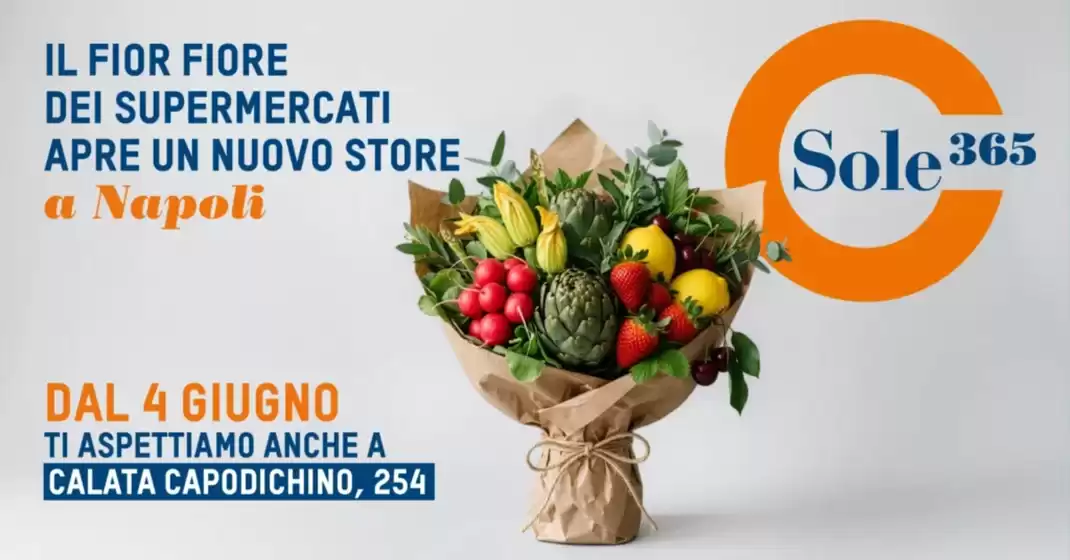Volantino Sole 365 | Nuovo store a Napoli | 2026-06-04T00:00:00.000Z - 2026-06-04T00:00:00.000Z