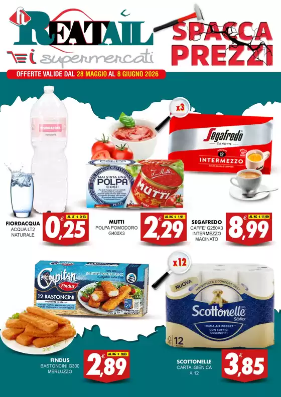 Volantino Reatail Supermercati | Spacca prezzi | 2026-05-28T00:00:00.000Z - 2026-06-08T00:00:00.000Z