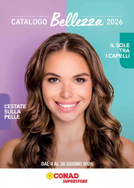 Volantino Conad Superstore | Catalogo Bellezza | 2026-06-04T00:00:00.000Z - 2026-06-30T00:00:00.000Z
