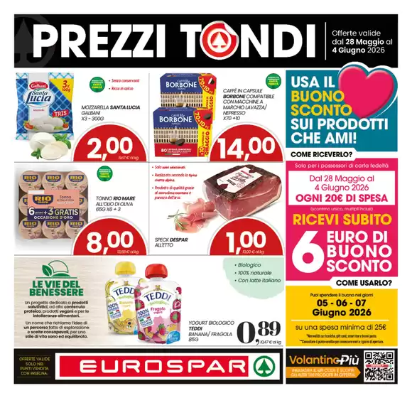 Volantino Eurospar | Prezzi tondi | 2026-05-28T00:00:00.000Z - 2026-06-04T00:00:00.000Z