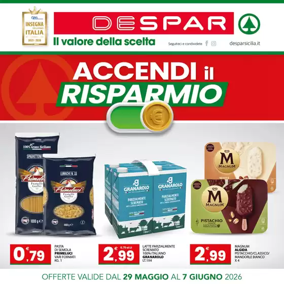 Volantino Despar | Accendi il risparmio | 2026-05-29T00:00:00.000Z - 2026-06-07T00:00:00.000Z