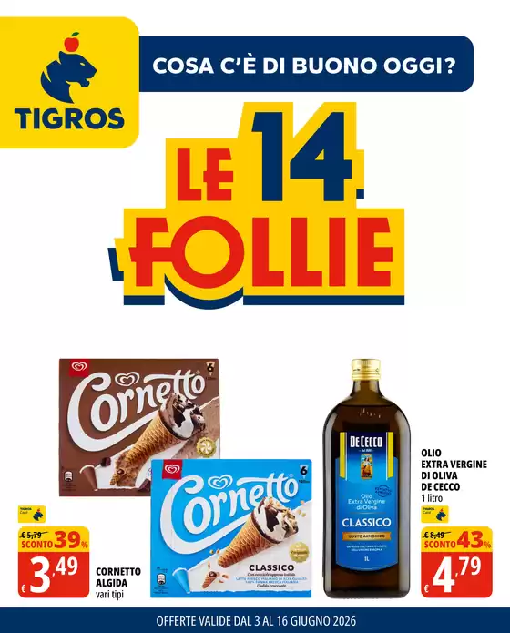 Volantino Tigros | Le 14 follie | 2026-06-03T00:00:00.000Z - 2026-06-16T00:00:00.000Z