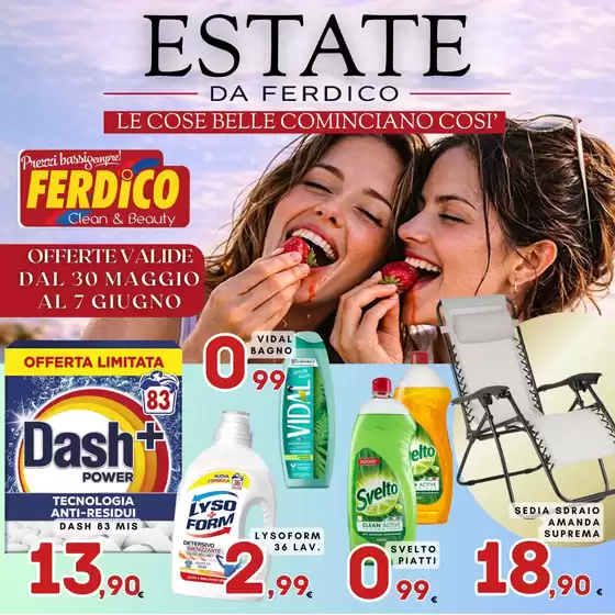 Volantino Ferdico | Estate da ferdico | 2026-05-30T00:00:00.000Z - 2026-06-07T00:00:00.000Z
