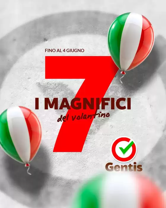 Volantino Gentis a Tavernelle | I magnifici del volantino | 2026-06-01T00:00:00.000Z - 2026-06-04T00:00:00.000Z