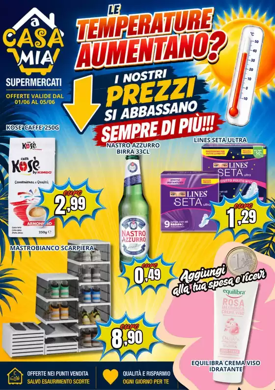 Volantino A Casa Mia | Le temperature aumentano? | 2026-06-01T00:00:00.000Z - 2026-06-05T00:00:00.000Z