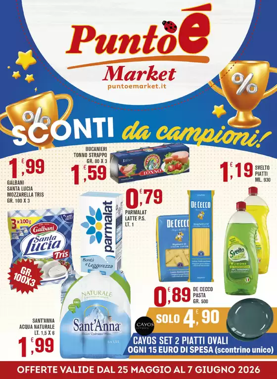 Volantino Punto è Market | Sconti da campioni! | 2026-05-25T00:00:00.000Z - 2026-06-07T00:00:00.000Z
