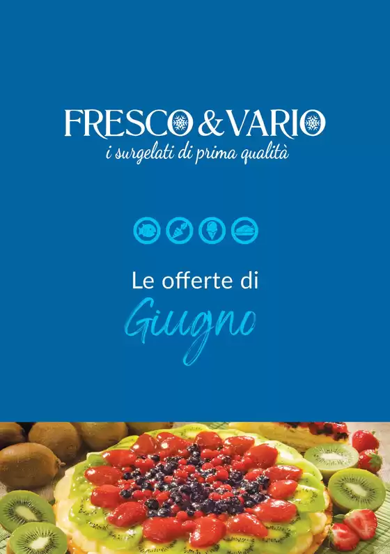 Volantino Fresco e Vario | Le offerte di Giugno | 2026-06-01T00:00:00.000Z - 2026-06-30T00:00:00.000Z