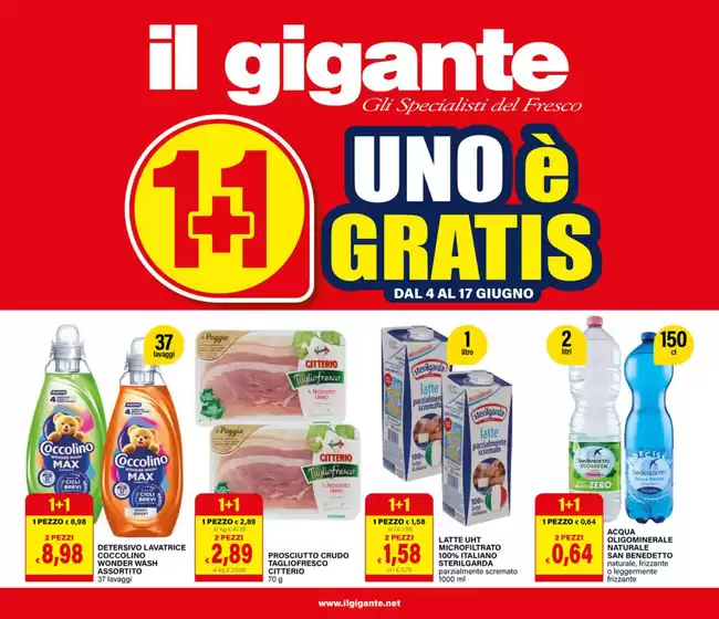 Volantino Il Gigante | 1+1 uno e gratis | 2026-06-04T00:00:00.000Z - 2026-06-17T00:00:00.000Z