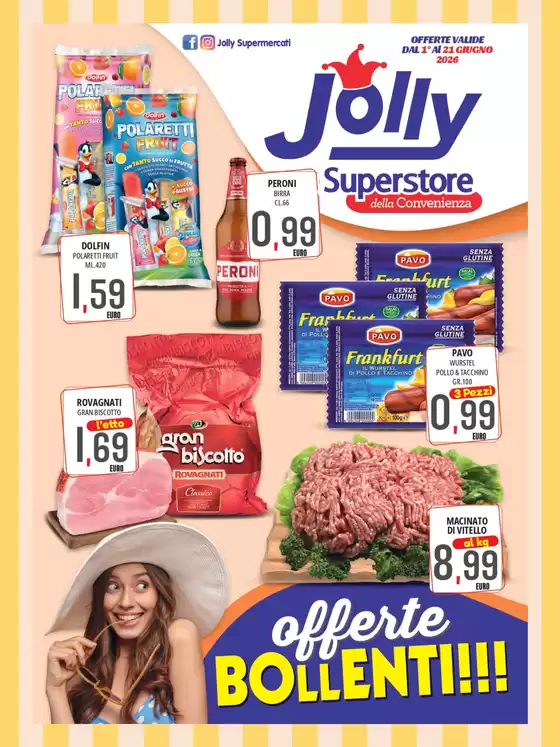Volantino Jolly Market | Offerte bollenti!!! | 2026-06-01T00:00:00.000Z - 2026-06-21T00:00:00.000Z