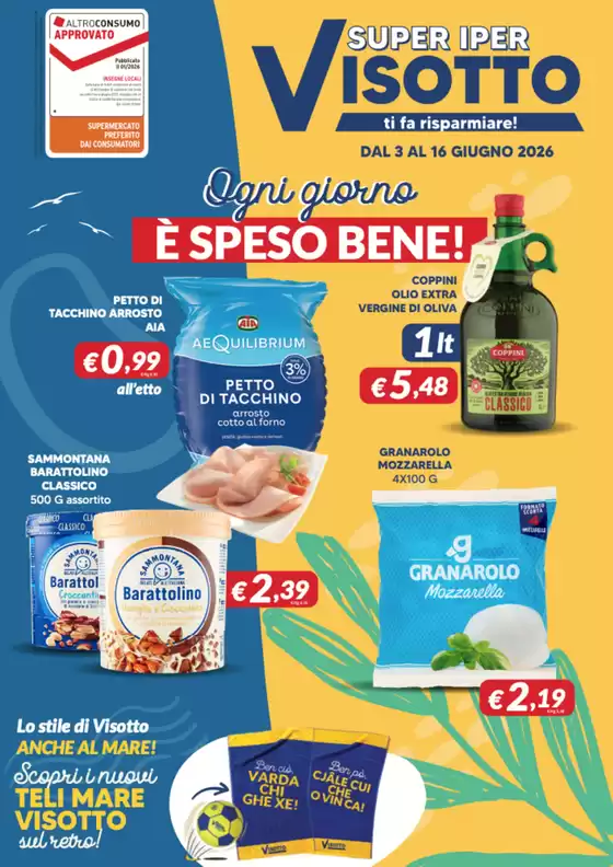 Volantino Supermercati Visotto | Ogni giorno e speso bene! | 2026-06-03T00:00:00.000Z - 2026-06-16T00:00:00.000Z