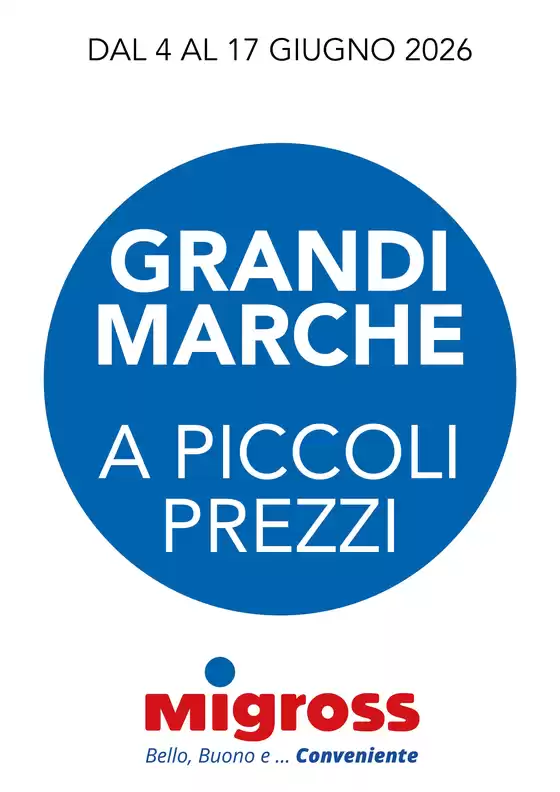 Volantino Migross Superstore | Grandi marche | 2026-06-04T00:00:00.000Z - 2026-06-17T00:00:00.000Z