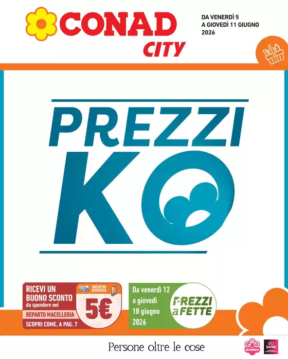 Volantino Conad City | PREZZI KO | 2026-06-05T00:00:00.000Z - 2026-06-11T00:00:00.000Z