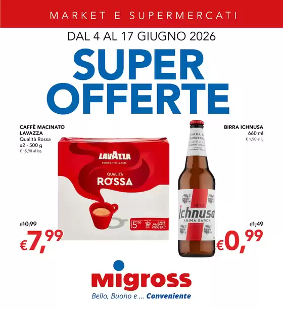 Volantino Migross Supermercati & Market a Onore | Super offerte | 2026-06-04T00:00:00.000Z - 2026-06-17T00:00:00.000Z