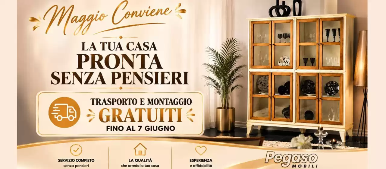 Volantino Pegaso Mobili | Maggio conviene | 2026-06-03T00:00:00.000Z - 2026-06-07T00:00:00.000Z