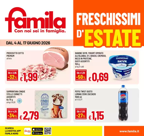 Volantino Famila | Freschissimi d'estate | 2026-06-04T00:00:00.000Z - 2026-06-17T00:00:00.000Z