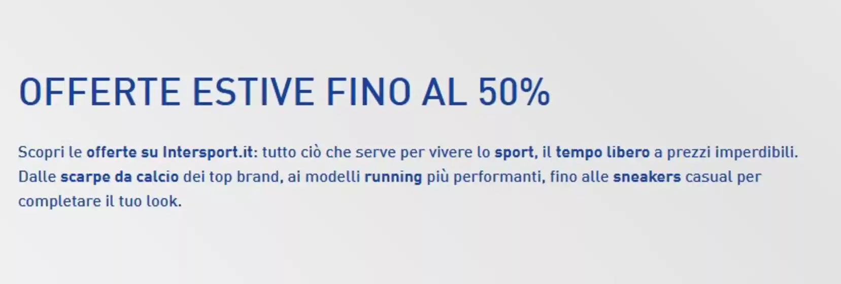 Volantino Intersport Superstore | Offerte estive fino al 50% | 2026-06-04T00:00:00.000Z - 2026-06-18T00:00:00.000Z