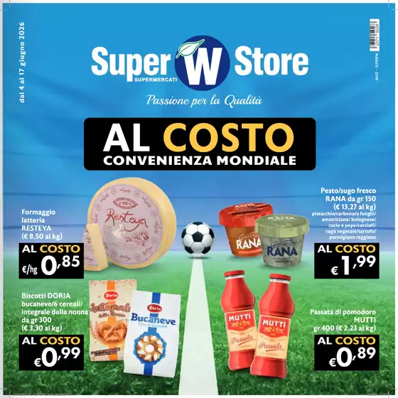 Volantino Super W | Al costo | 2026-06-04T00:00:00.000Z - 2026-06-17T00:00:00.000Z