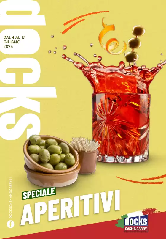 Volantino Docks Cash&Carry | Speciale aperitivi | 2026-06-04T00:00:00.000Z - 2026-06-17T00:00:00.000Z