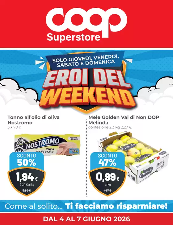 Volantino Superstore Coop | Eroi del weekend | 2026-06-04T00:00:00.000Z - 2026-06-07T00:00:00.000Z