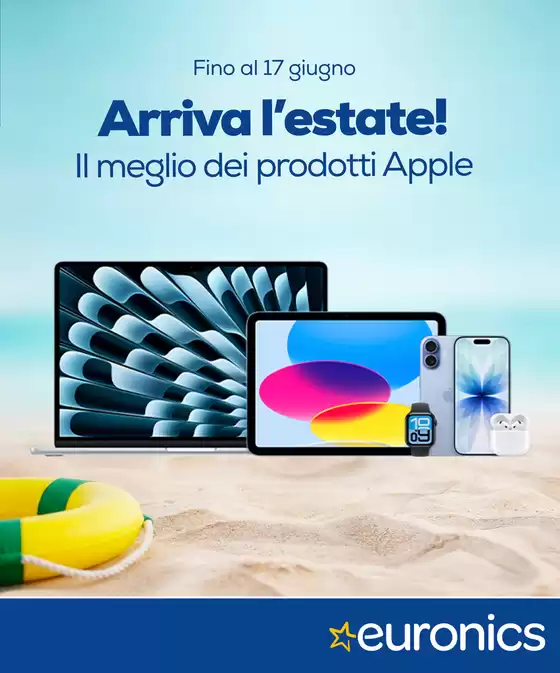 Volantino Euronics a Arpaia | Arriva l'estate | 2026-06-04T00:00:00.000Z - 2026-06-17T00:00:00.000Z