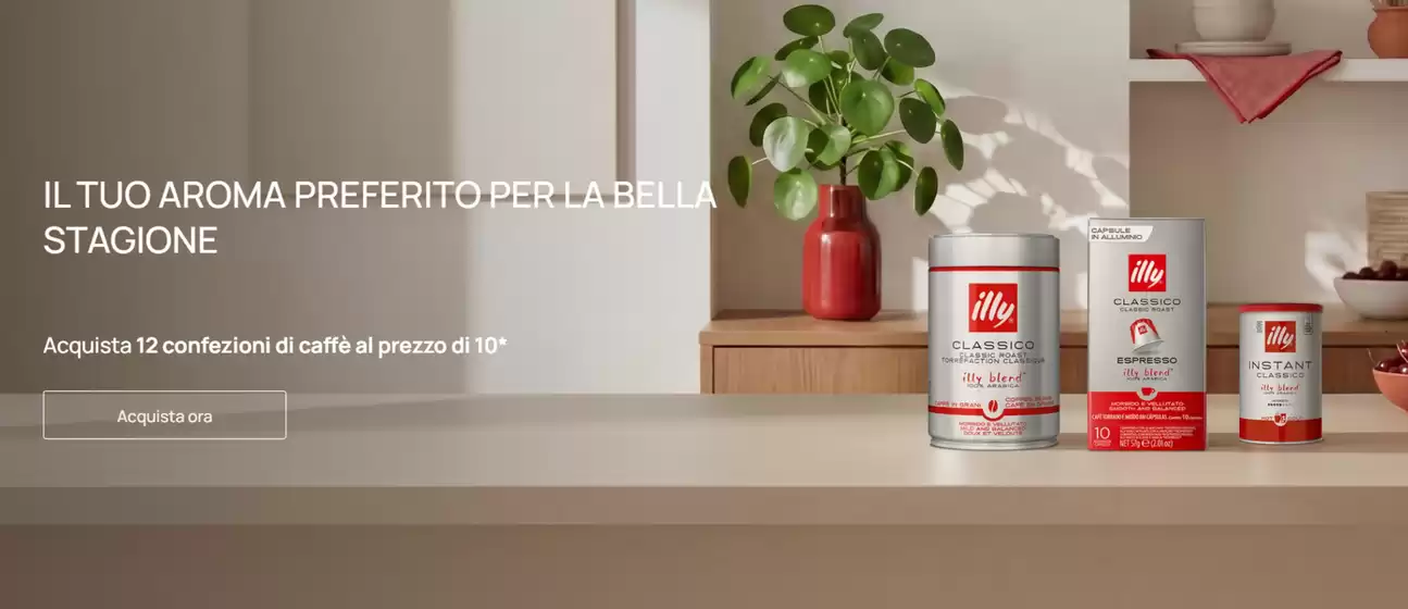 Volantino Illy a Mariana Mantovana | Acquista 12 confezioni di caffe al prezzo di 10 | 2026-06-04T00:00:00.000Z - 2026-06-15T00:00:00.000Z