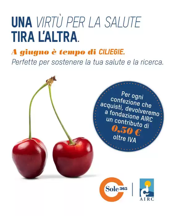 Volantino Sole 365 | A giugno e tempo di ciliegie | 2026-06-05T00:00:00.000Z - 2026-06-30T00:00:00.000Z