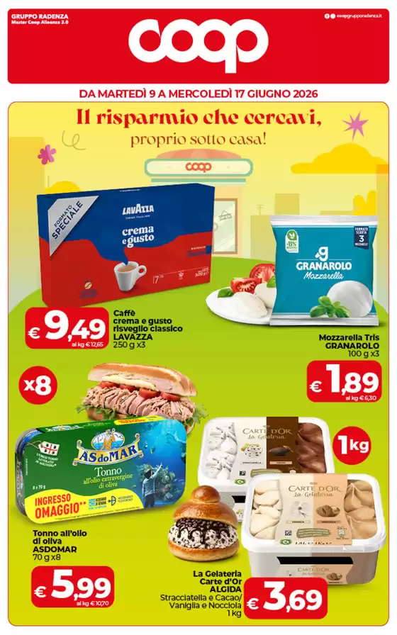 Volantino Coop | II risparmio che cercavi,proprio sotto casa! | 2026-06-09T00:00:00.000Z - 2026-06-17T00:00:00.000Z